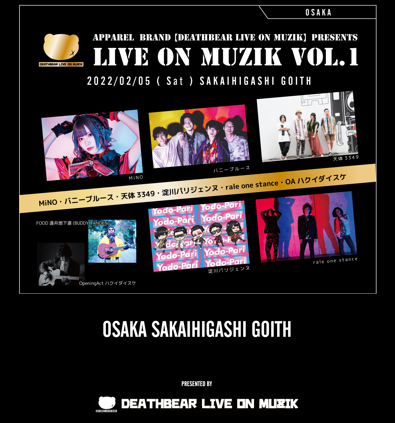 【LIVE ON MUZIK Vol.1-大阪編-】2月5日堺東Goith
